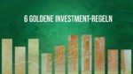 6 goldene Investment-Regeln | Online Broker LYNX